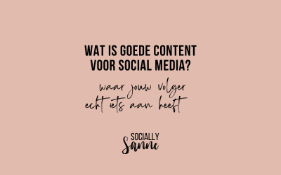 Wat is goede content voor social media?